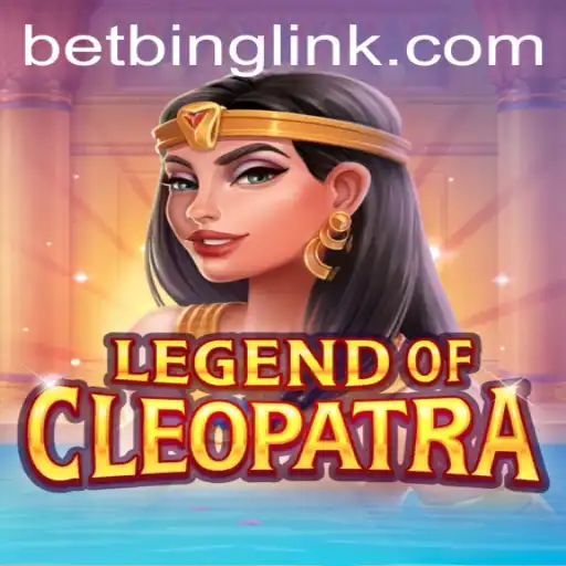 A Comprehensive Guide to LegendOfCleopatra and BetBing.COM
